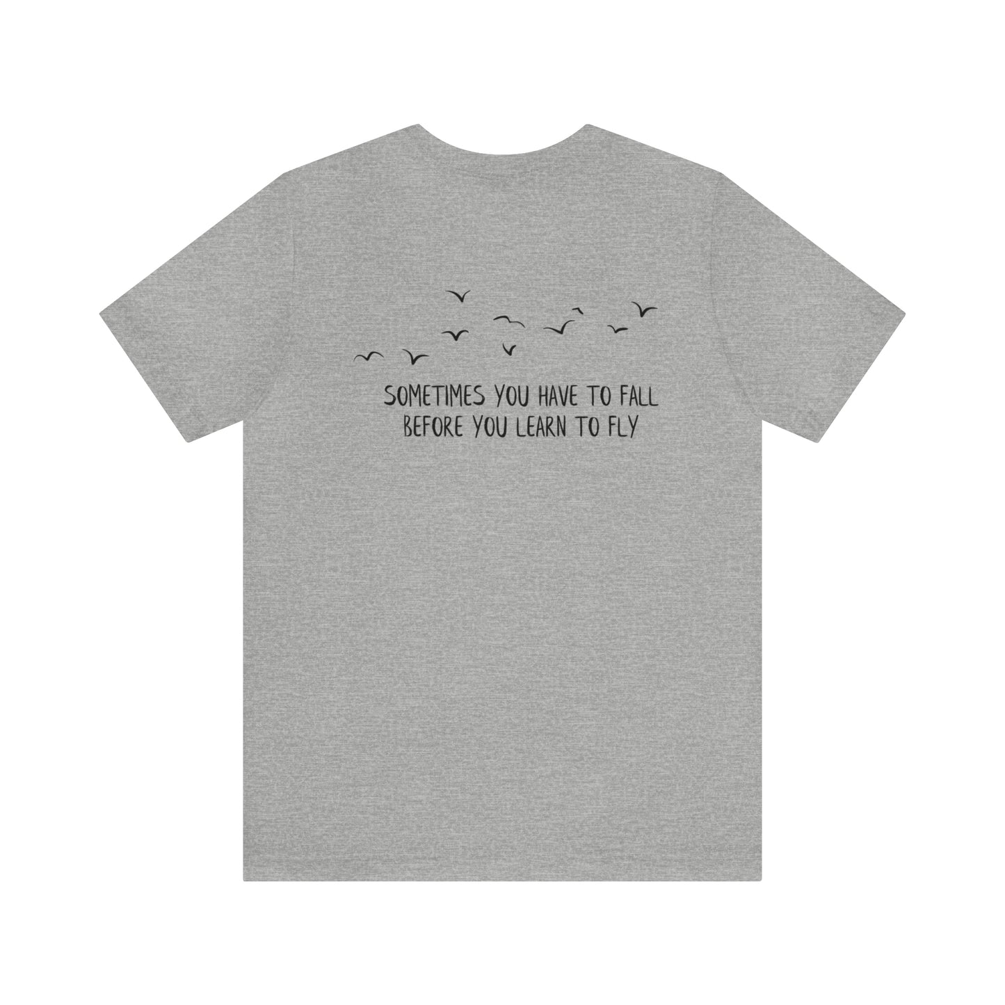 Women's Bella Canvas Jersey Short Sleeve Tee - Sometimes you have to fall
