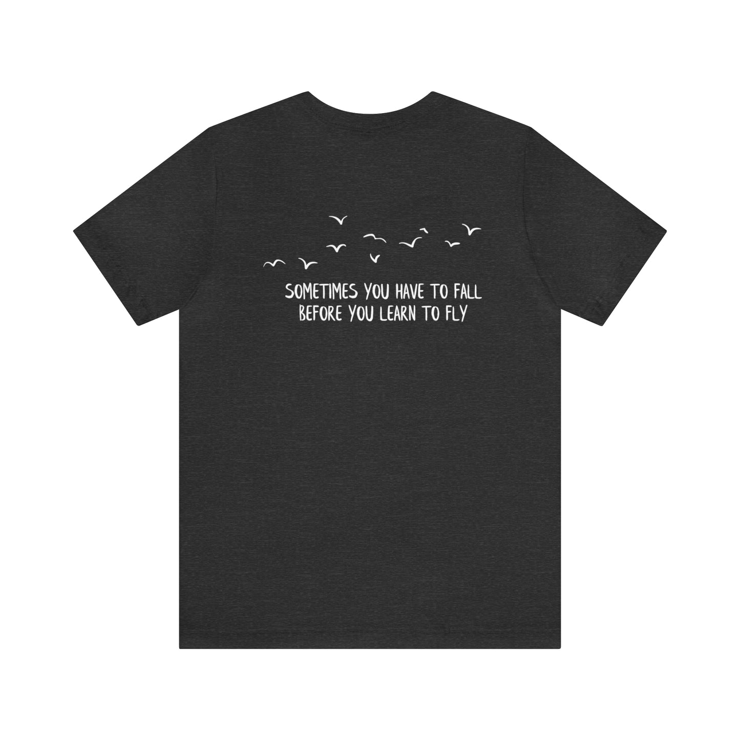 Women's Bella Canvas Jersey Short Sleeve Tee - Sometimes you have to fall