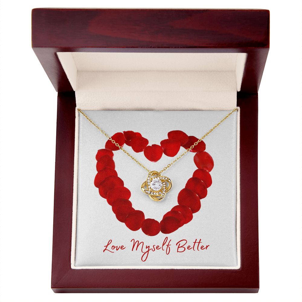 Love Yourself Better | Love Knot | Gifts for Her