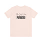 Women's Bella Canvas Jersey Short Sleeve Tee - Take Back Your Power!