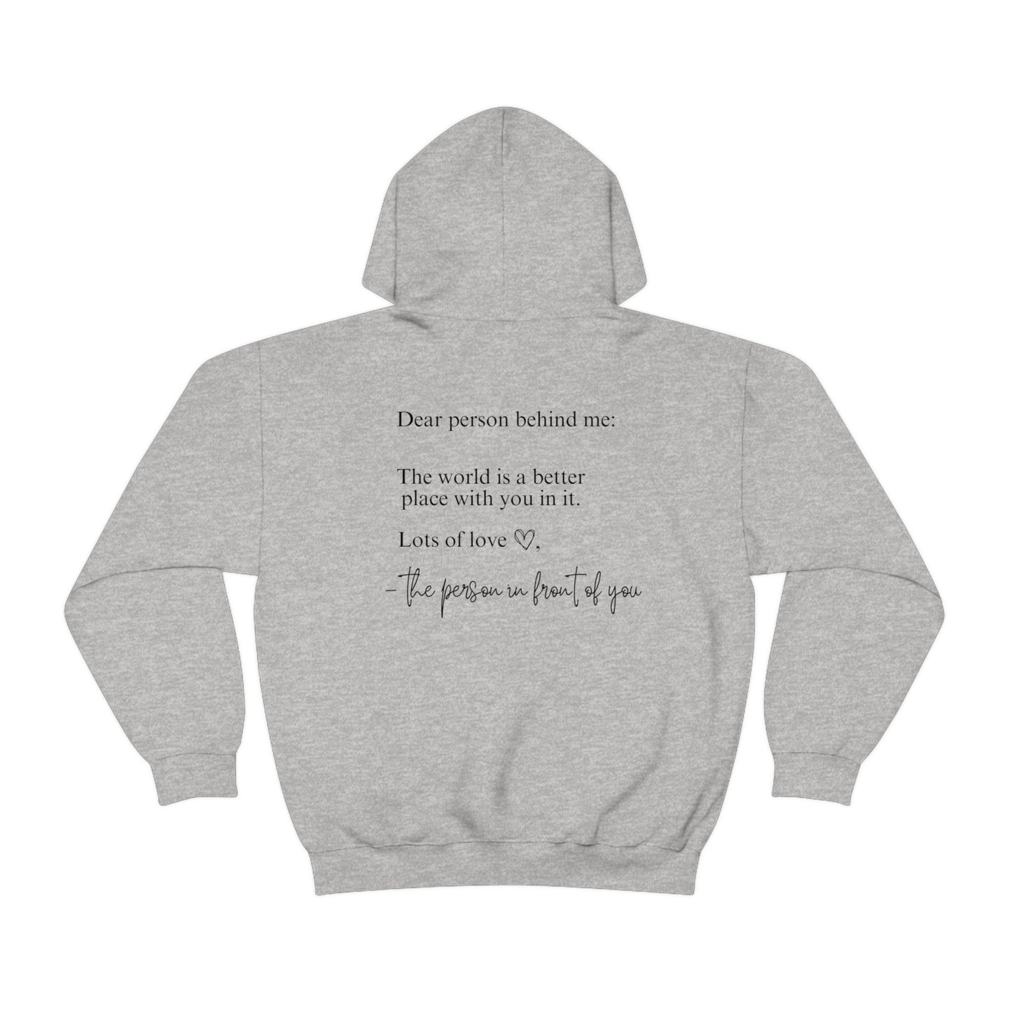 Dear Person Behind Me Hooded Sweatshirt