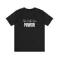 Women's Bella Canvas Jersey Short Sleeve Tee - Take Back Your Power!