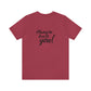 Women's Bella Canvas Jersey Short Sleeve Tee - Always Be True to You