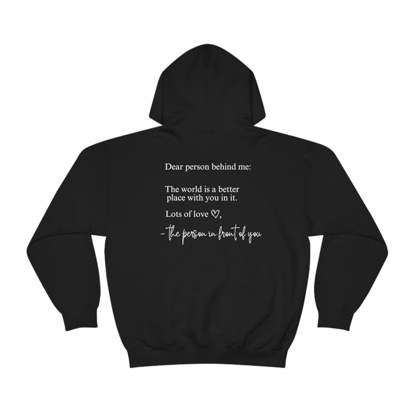 Dear Person Behind Me Hooded Sweatshirt