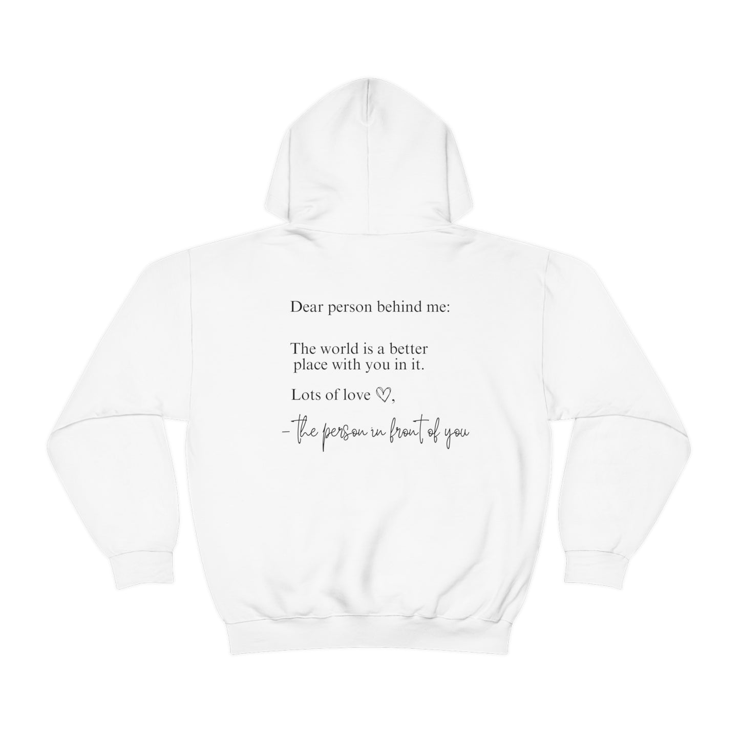 Dear Person Behind Me Hooded Sweatshirt