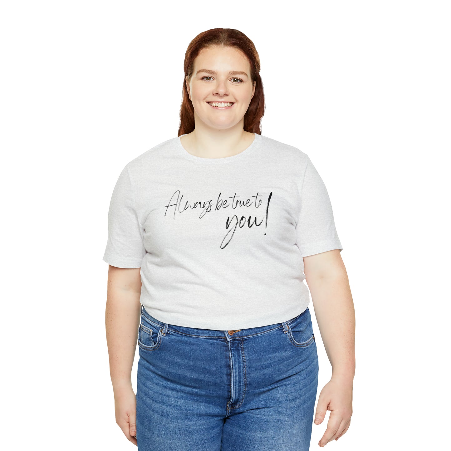 Women's Bella Canva Jersey Short Sleeve Tee - Always be True to You!