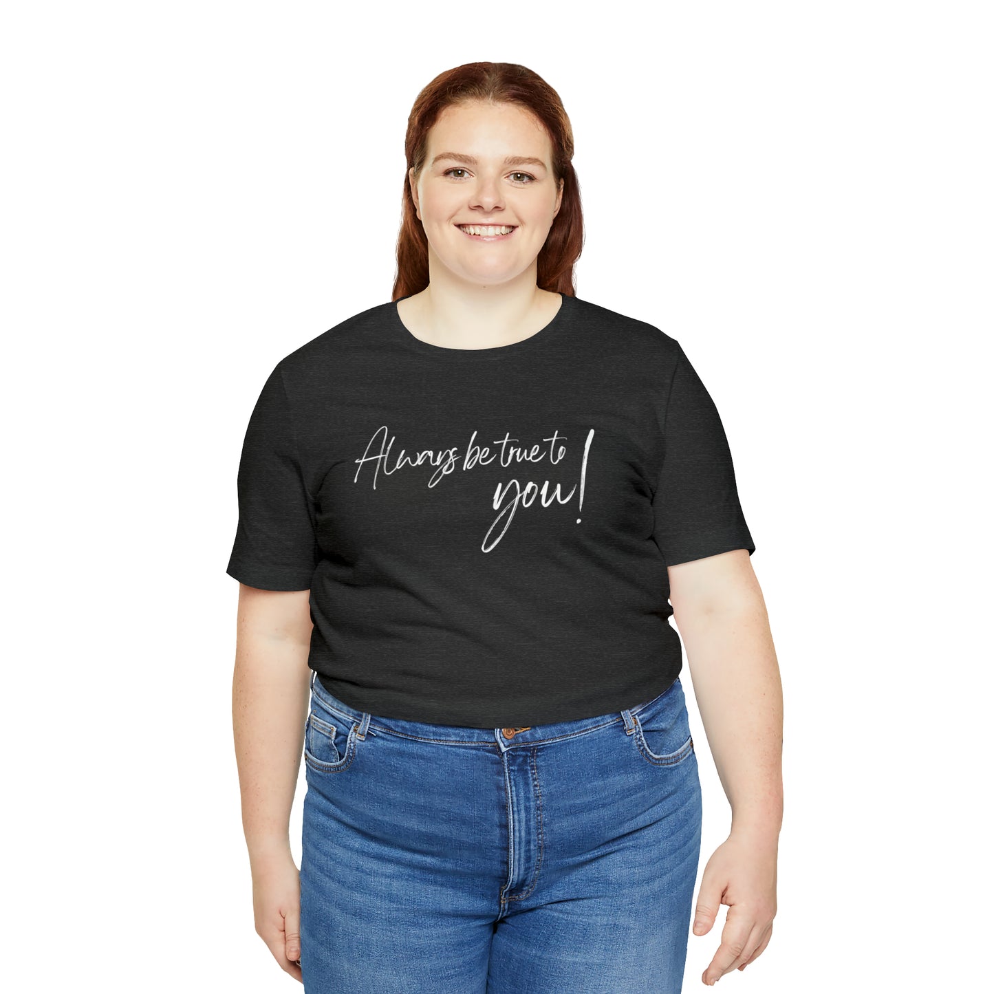 Women's Bella Canva Jersey Short Sleeve Tee - Always be True to You!