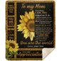 To My Mom - You are the World - Sunflower Blanket - From Son