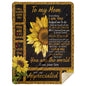 To My Mom - You are the World - Sunflower Blanket - From Son