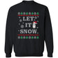 Let It Snow Ugly Sweater Version