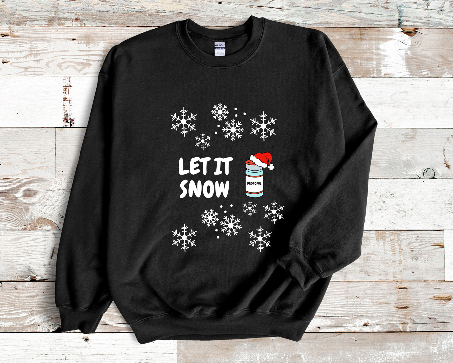 Let It Snow Humor Sweatshirt