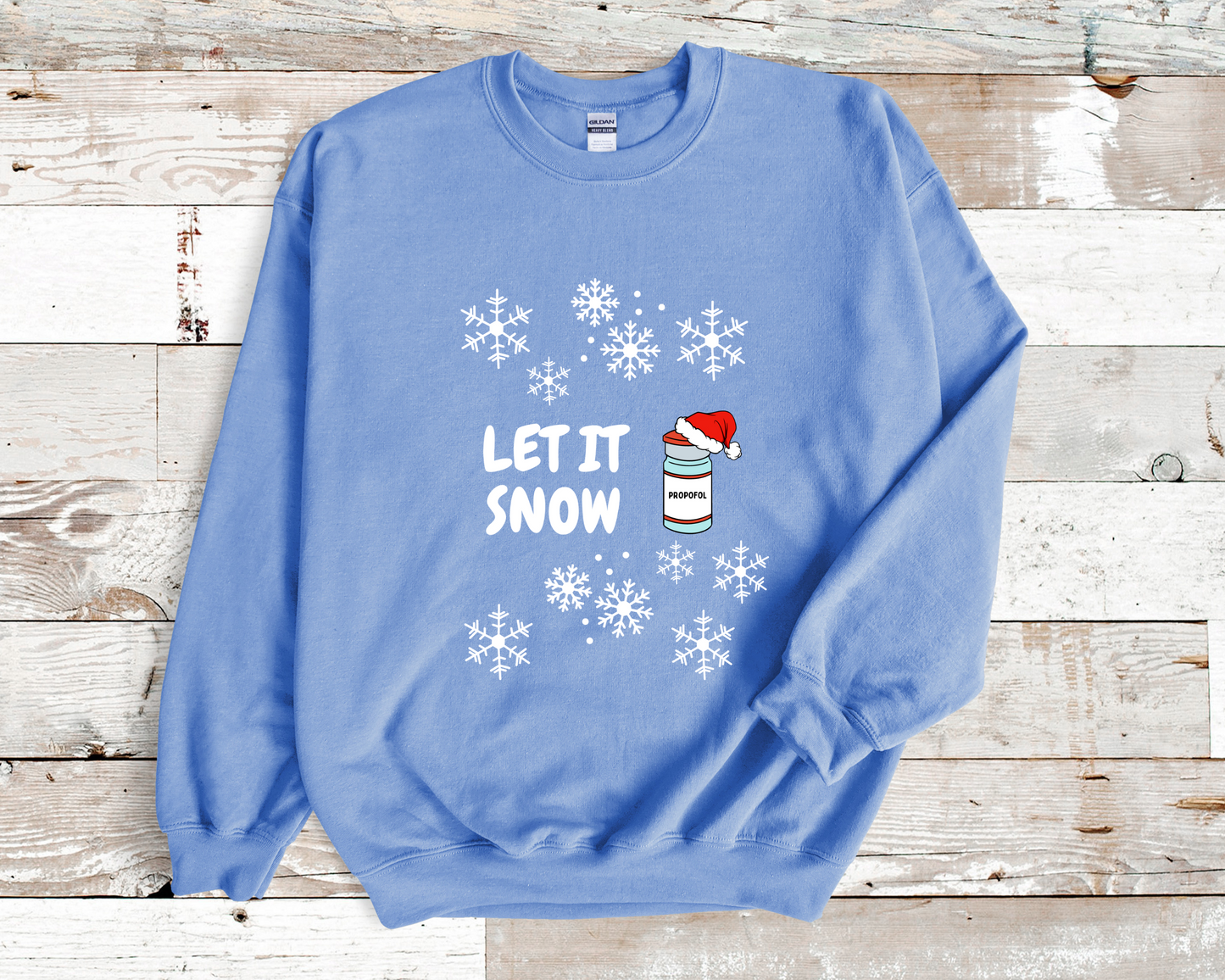 Let It Snow Humor Sweatshirt