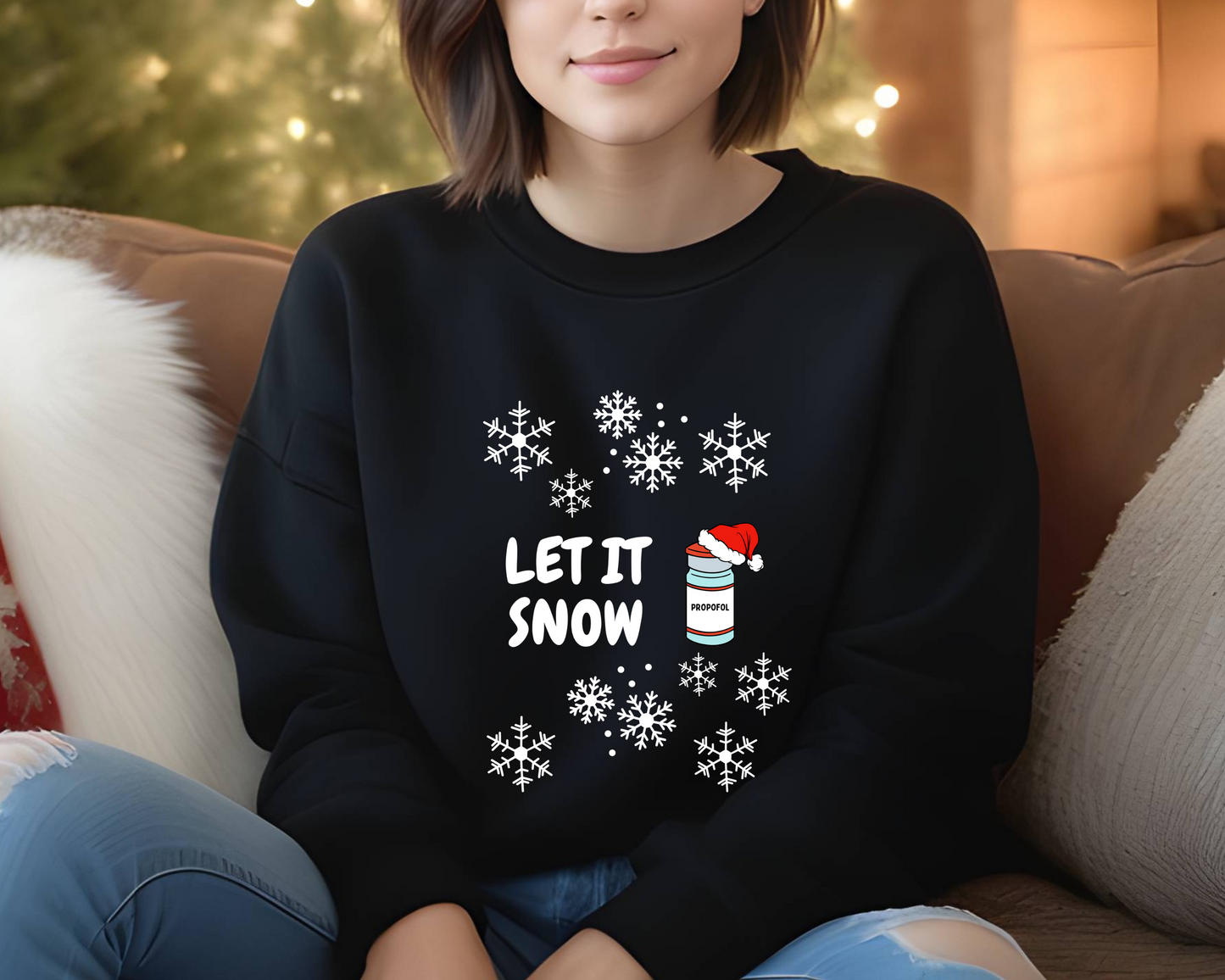 Let It Snow Humor Sweatshirt