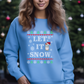 Let It Snow Ugly Sweater Version