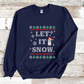 Let It Snow Ugly Sweater Version