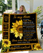To My Mom - You are the World - Sunflower Blanket - From Son