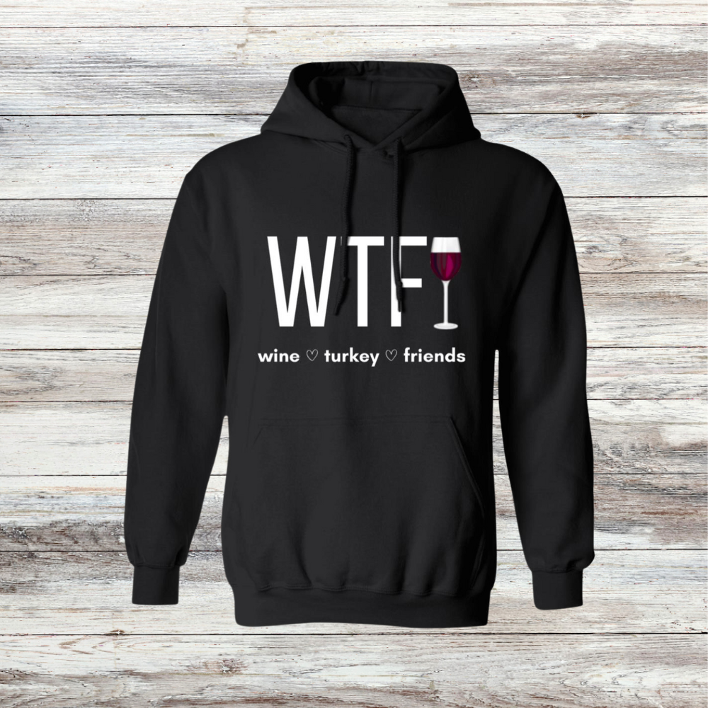 Wine Turkey Friends Sweatshirt and Hoodie