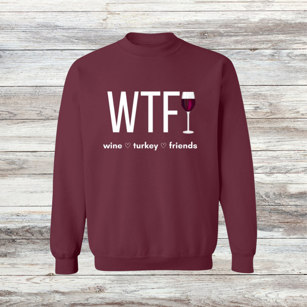 Wine Turkey Friends Sweatshirt and Hoodie