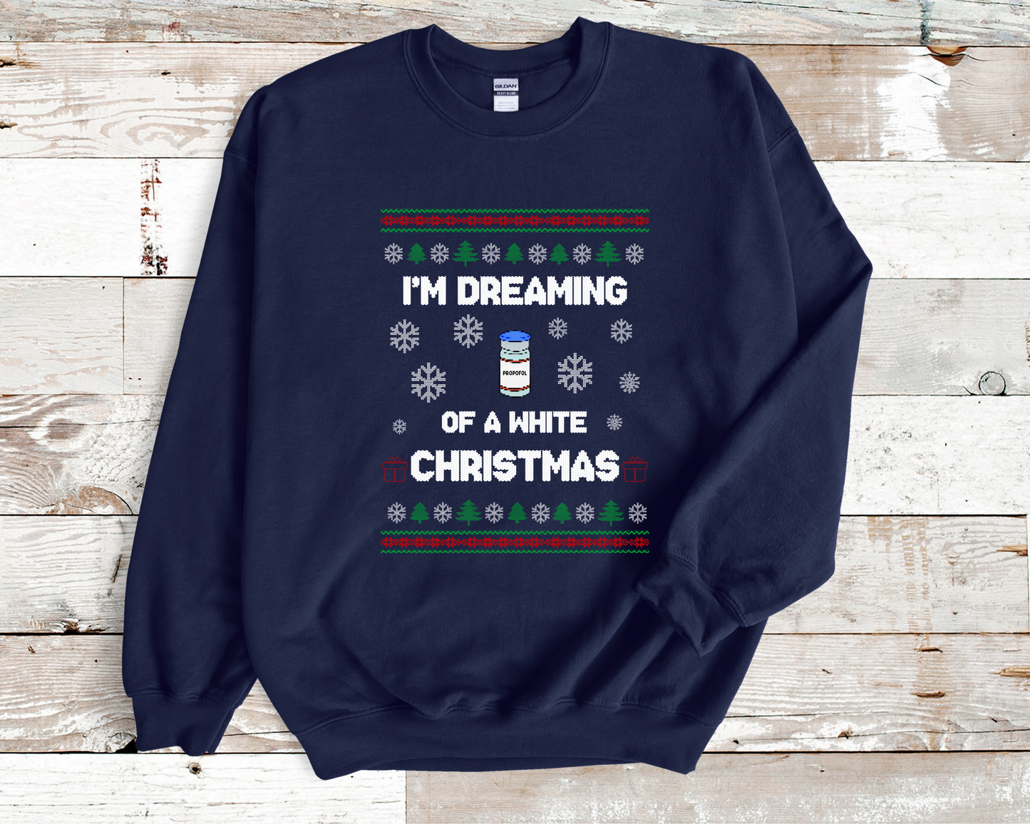 I'm Dreaming of a White Christmas-Dark Background White Christmas Humor Sweatshirt