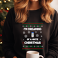 I'm Dreaming of a White Christmas-Dark Background White Christmas Humor Sweatshirt