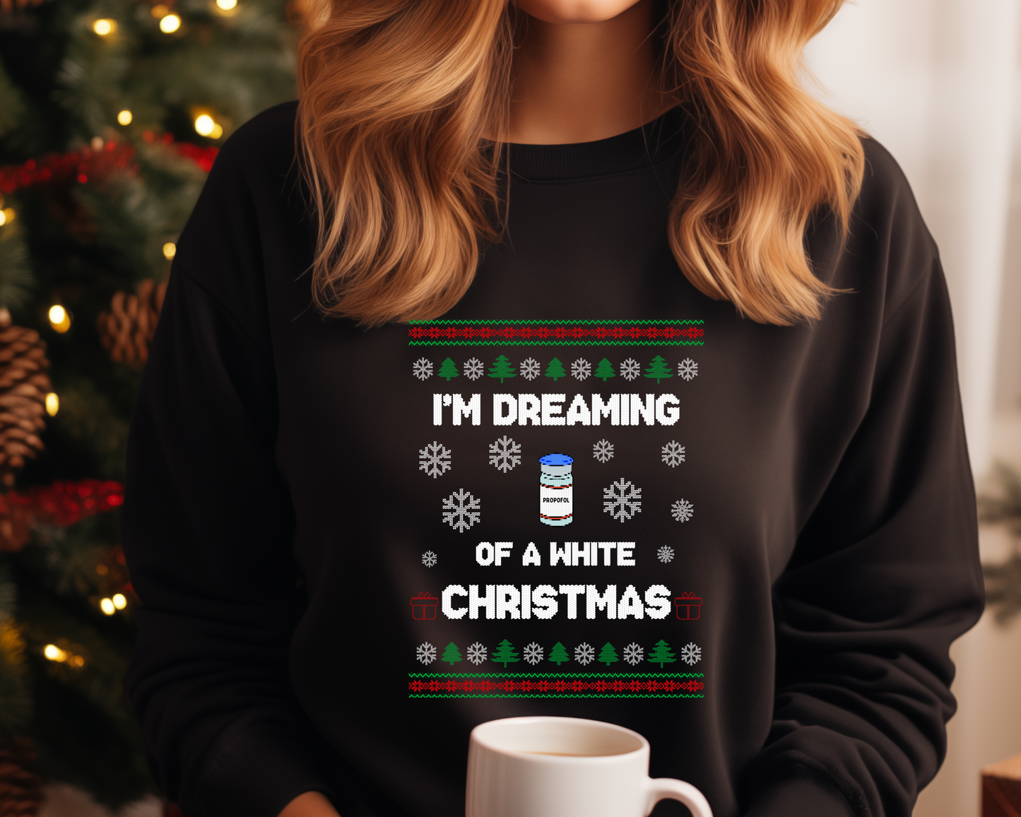 I'm Dreaming of a White Christmas-Dark Background White Christmas Humor Sweatshirt