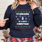 I'm Dreaming of a White Christmas-Dark Background White Christmas Humor Sweatshirt