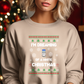 I'm Dreaming of a White Christmas-Dark Background White Christmas Humor Sweatshirt