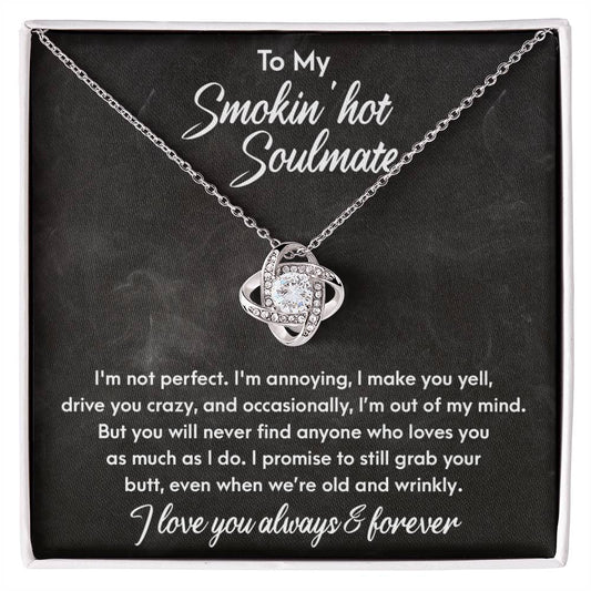 To My Smokin' Hot Soulmate - As I do