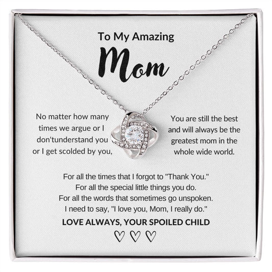 AMAZING MOM | LOVE KNOT | SPOILED CHILD