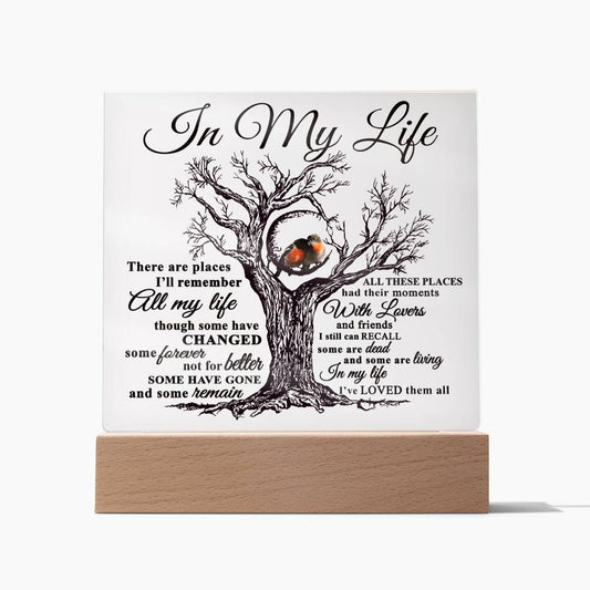 In My Life I've Loved them All | Acrylic Plaque