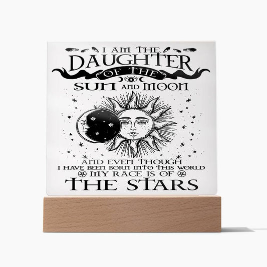 Daughter of Sun and Moon | Acrylic Plaque