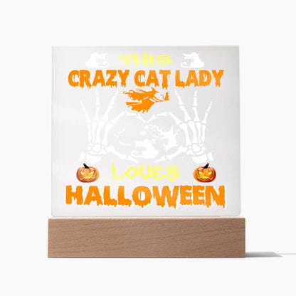 Crazy Cat Lady Halloween | Acrylic