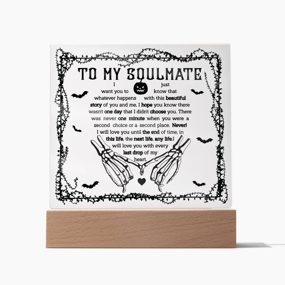 To My Soulmate | One Day | Acrylic Plaque