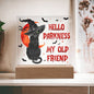 Hello Darkness My Old Friend | Cat | Acrylic Plaque | Halloween