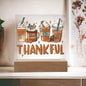 Thankful | Pumpkin Spice Latte | Acrylic Plaque