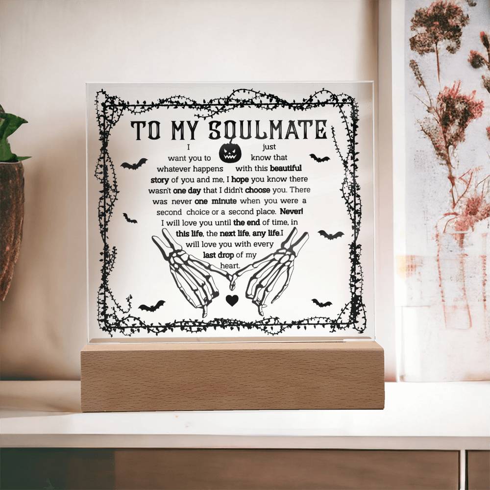 To My Soulmate | One Day | Acrylic Plaque