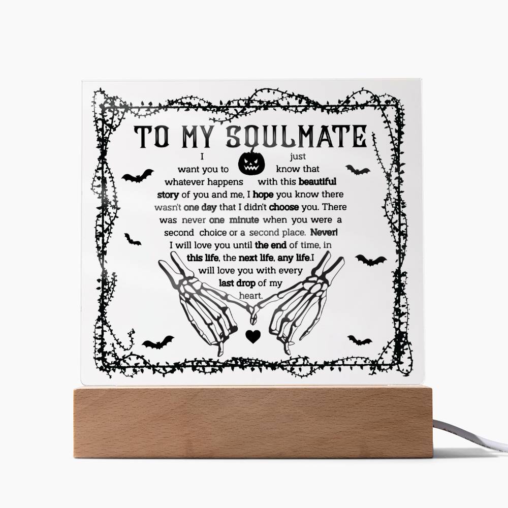 To My Soulmate | One Day | Acrylic Plaque