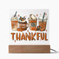 Thankful | Pumpkin Spice Latte | Acrylic Plaque