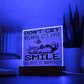 Smile Because It Happened | Acrylic Plaque