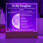 To My Daughter | I love you to the Moon and Back Acrylic Plaque