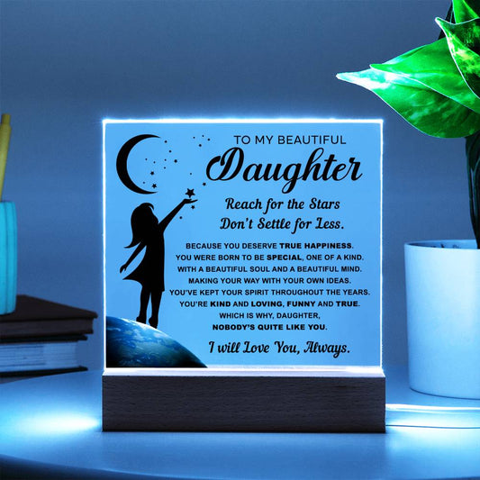 My Beautiful Daughter | Reach for the Stars | Night Light | Acrylic Plaque