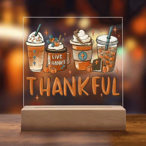 Thankful | Pumpkin Spice Latte | Acrylic Plaque