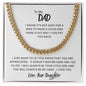 My Dad | How Far I Go in Life - Love Daughter | Cuban Link Chain Necklace