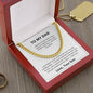 MY DAD | HOW FAR I GO IN LIFE | CUBAN LINK CHAIN