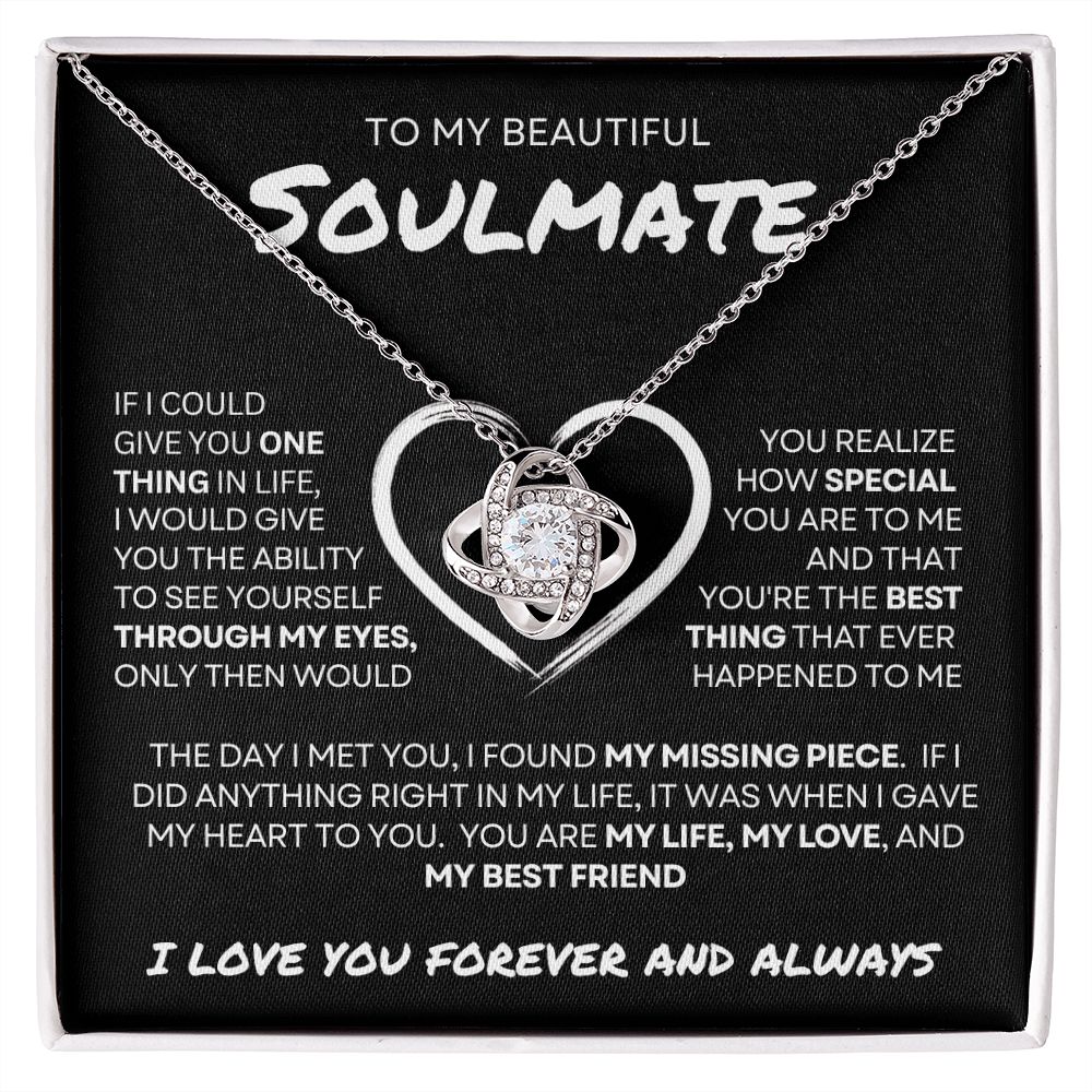 My Beautiful Soulmate | Love Knot Necklace | My Missing Piece | Gift for Her | Birthday
