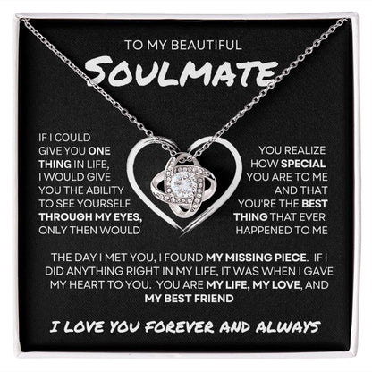 My Beautiful Soulmate | Love Knot Necklace | My Missing Piece | Gift for Her | Birthday