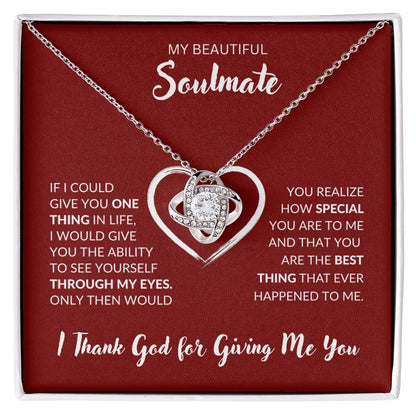 Soulmate | Love Knot | Thank God