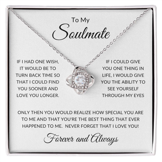 My Soulmate | Love Knot Necklace | See Yourself Through My Eyes | Gift for Her | Gift for Wife | Valentine's Day