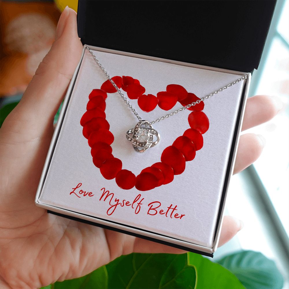 Love Yourself Better | Love Knot | Gifts for Her