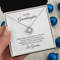 Granddaughter Necklace |  Love Knot Necklace | Love and Light
